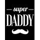 Super dad with mustage
